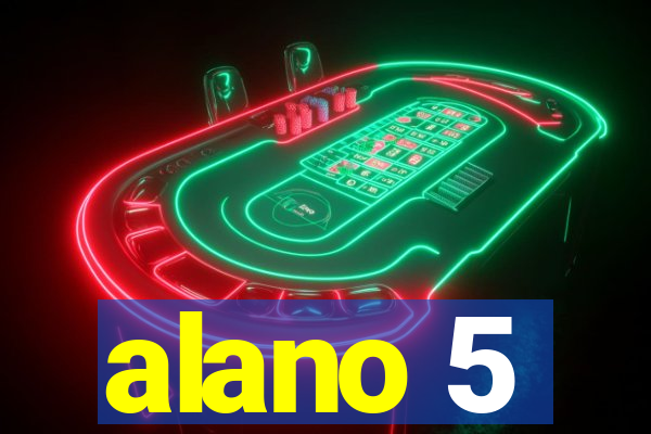 alano 5